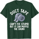Funny Duct Tape Gift Women Duct Tape Lover Handyman T-Shirt - T-Shirt | Forest