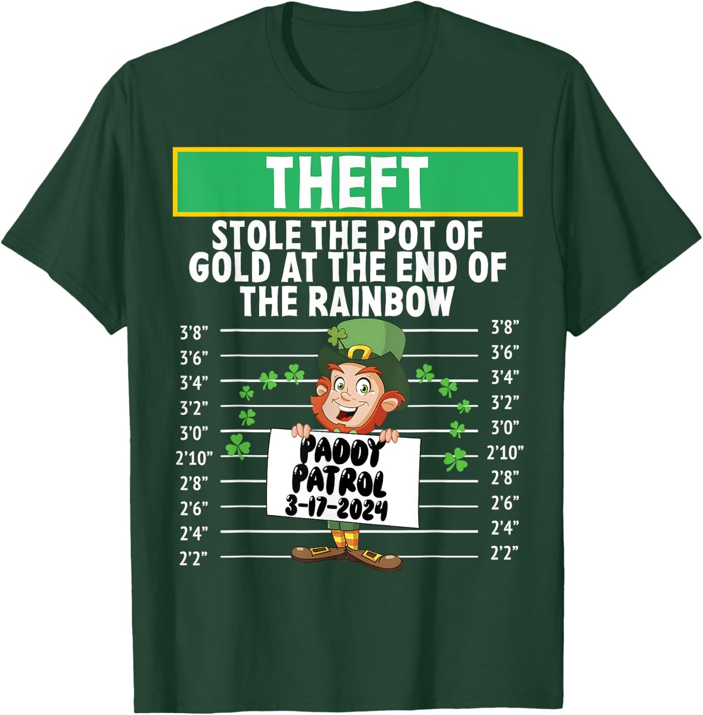 Theft stole the pot of gold at the end of the rainbow T-Shirt - T-Shirt | Forest