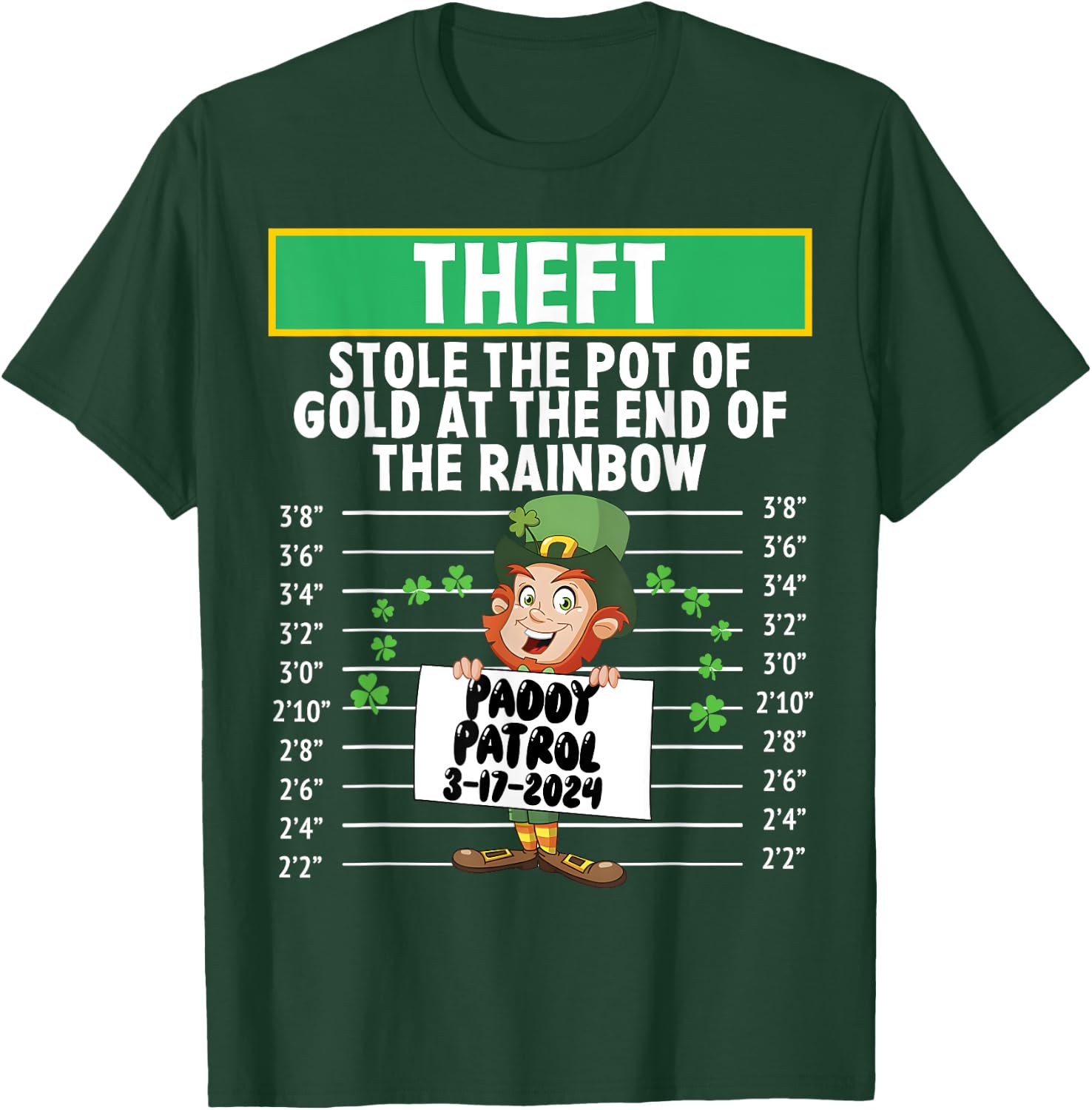 Theft stole the pot of gold at the end of the rainbow T-Shirt - T-Shirt | Forest