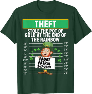 Theft stole the pot of gold at the end of the rainbow T-Shirt - T-Shirt | Forest