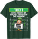 Theft stole the pot of gold at the end of the rainbow T-Shirt - T-Shirt | Forest