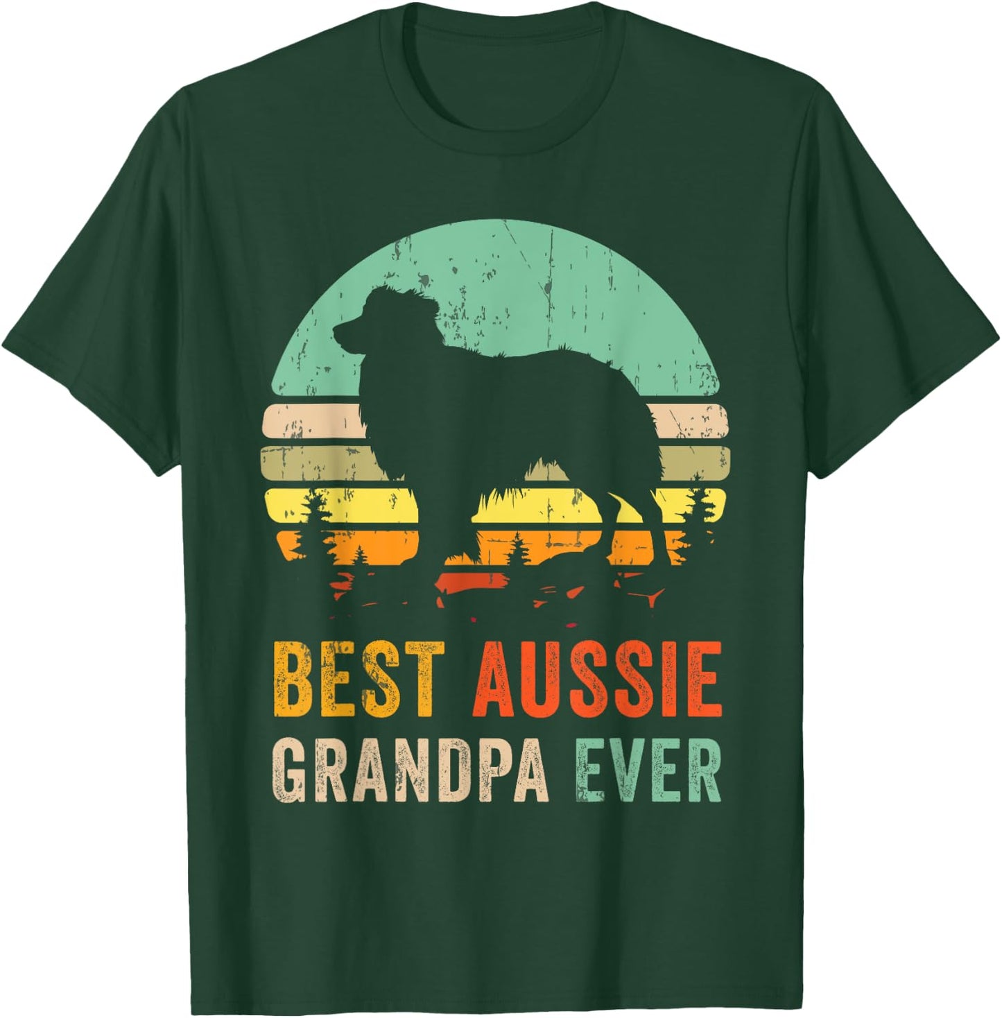 Best Grandpa Ever Gift Aussie Dog Dad Australian Shepherd T-Shirt - T-Shirt | Forest