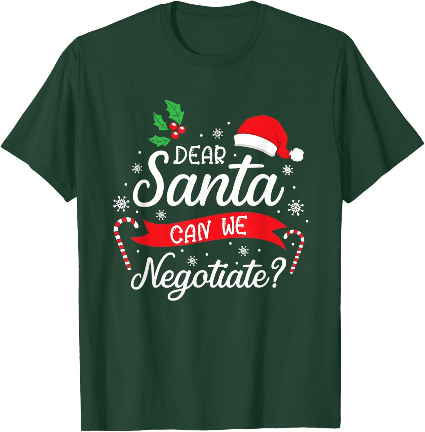 Dear Santa Can We Negotiate Boys Girls Funny Christmas Gift T-Shirt - T-Shirt | Forest