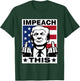 Trump Impeach This USA Fingers Funny 2020 T-Shirt - T-Shirt | Forest