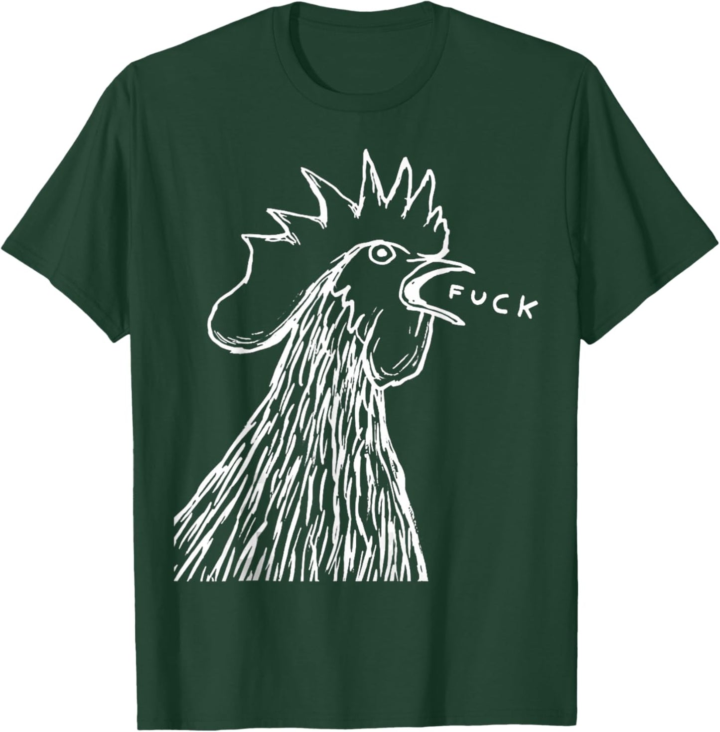 Funny Chicken Rooster Saying FUCK T-Shirt - T-Shirt | Forest