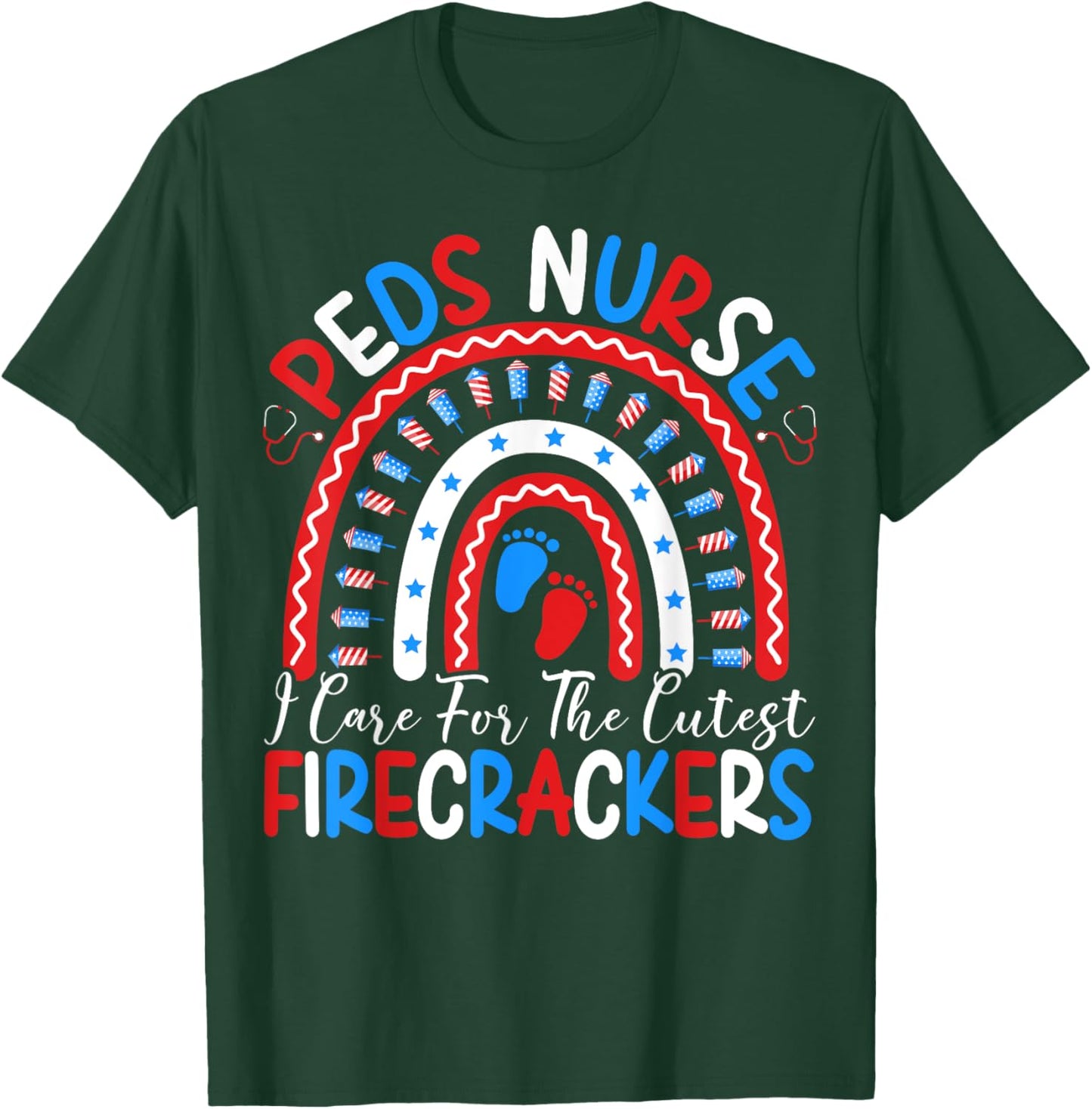 I Care For The Cutest Firecrackers 4th Of July PEDS Nurse Men T-Shirt - T-Shirt | Forest