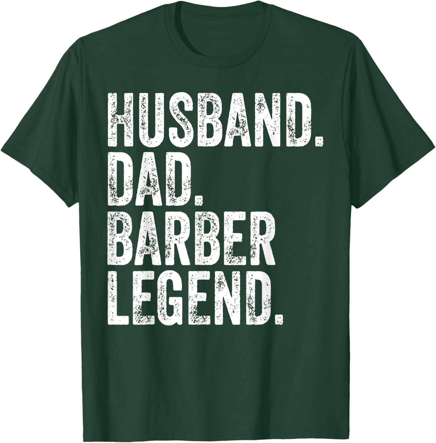Husband Dad Barber Legend Funny Father's Day Gift Shirt T-Shirt - T-Shirt | Forest