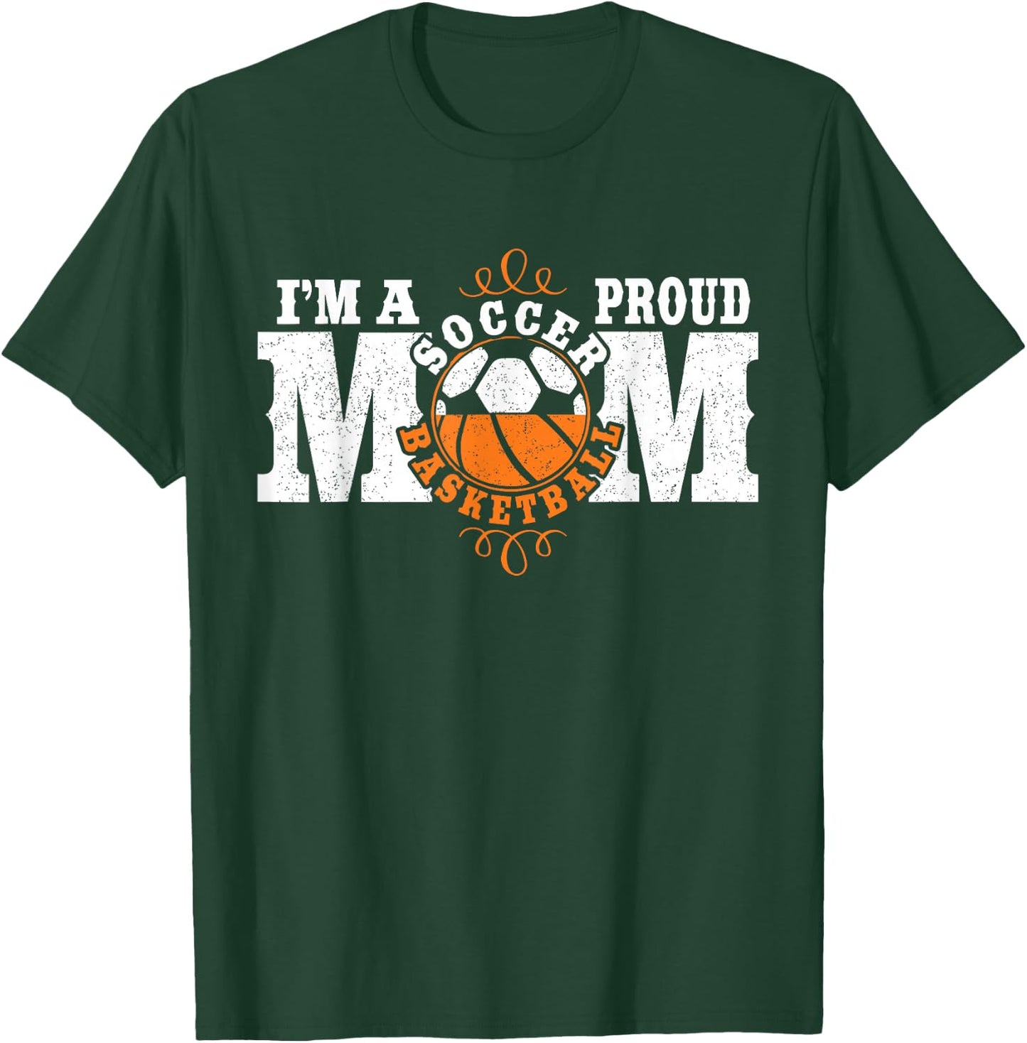 I'm a Proud Basketball Soccer Mom - Combined Sports T-Shirt - T-Shirt | Forest