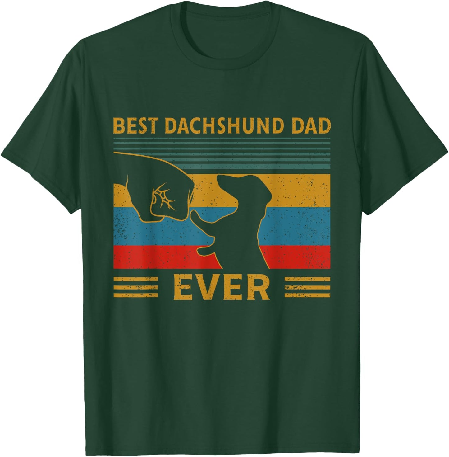 Best Dachshund Dad Ever Funny Weiner Dog Men Gifts T-Shirt - T-Shirt | Forest