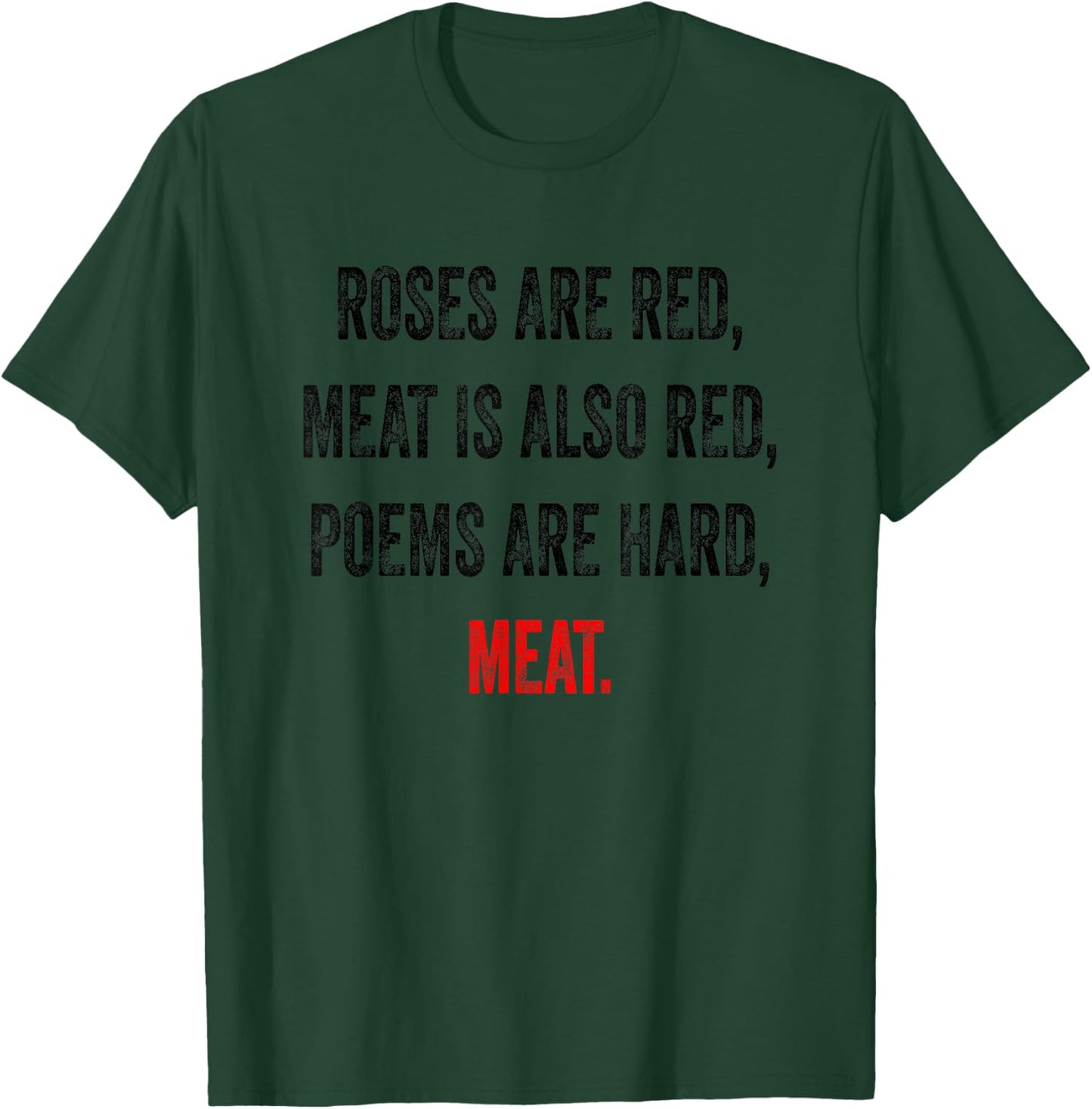 Funny Meat Eater Quote Meme Carnivore T-Shirt - T-Shirt | Forest