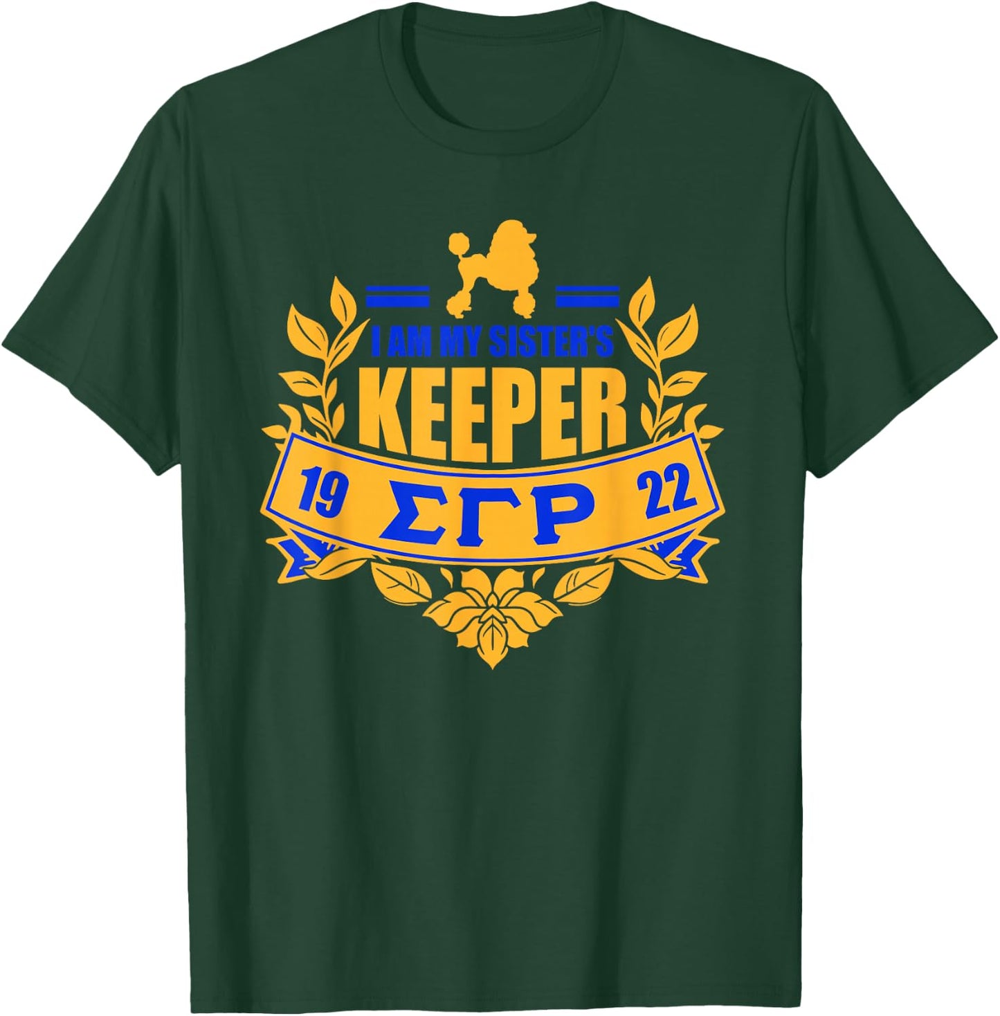 Sigma Gamma Rho Sorority Paraphernalia, I'm My Sister Keeper T-Shirt - T-Shirt | Forest
