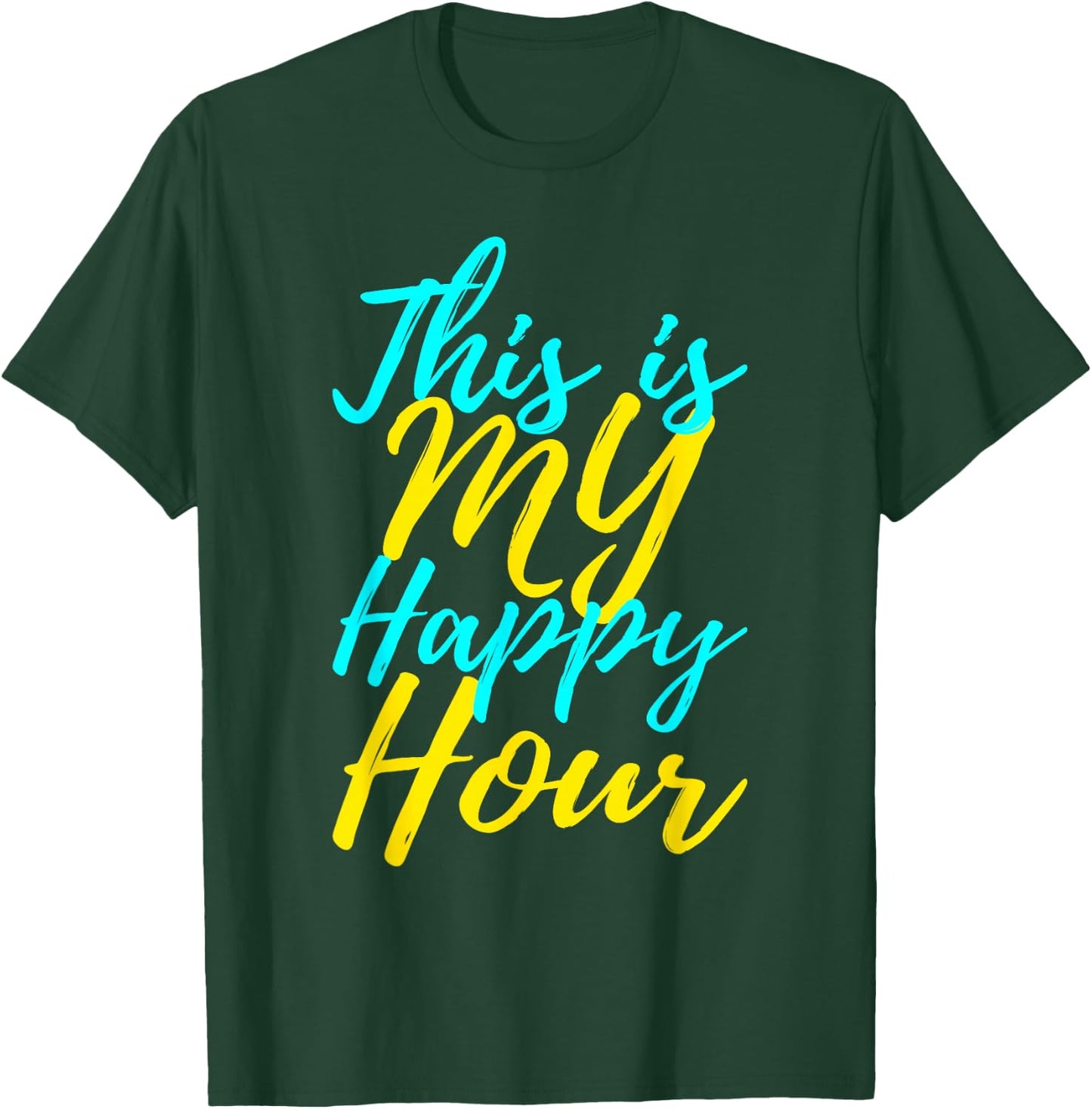 This Is My Happy Hour Gym T-Shirt - T-Shirt | Forest