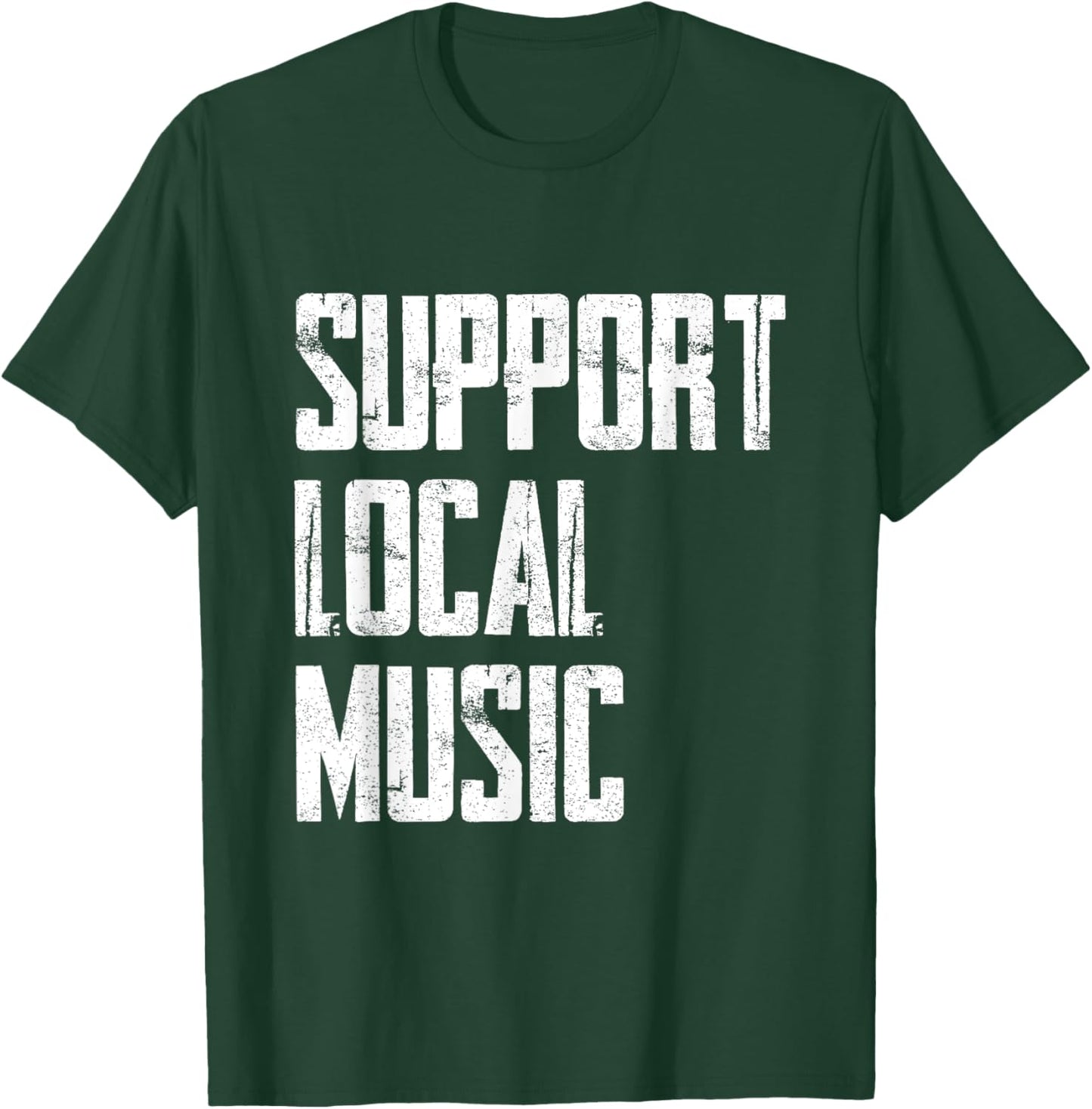 Support Local Music T-Shirt - T-Shirt | Forest