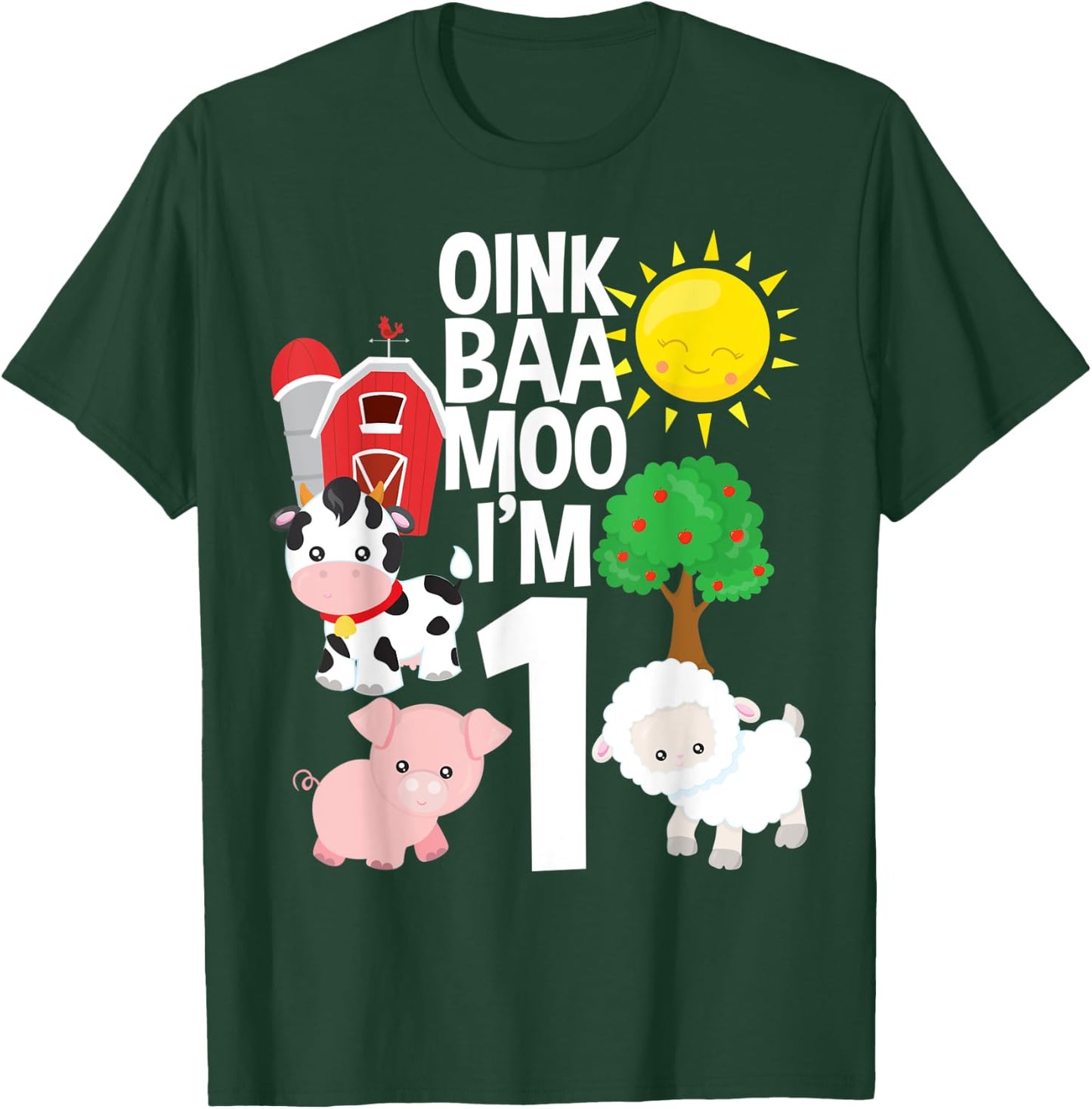 Oink Baa Moo I'm 1 Farm Theme Birthday Gift 1 Yr Old T-Shirt - T-Shirt | Forest