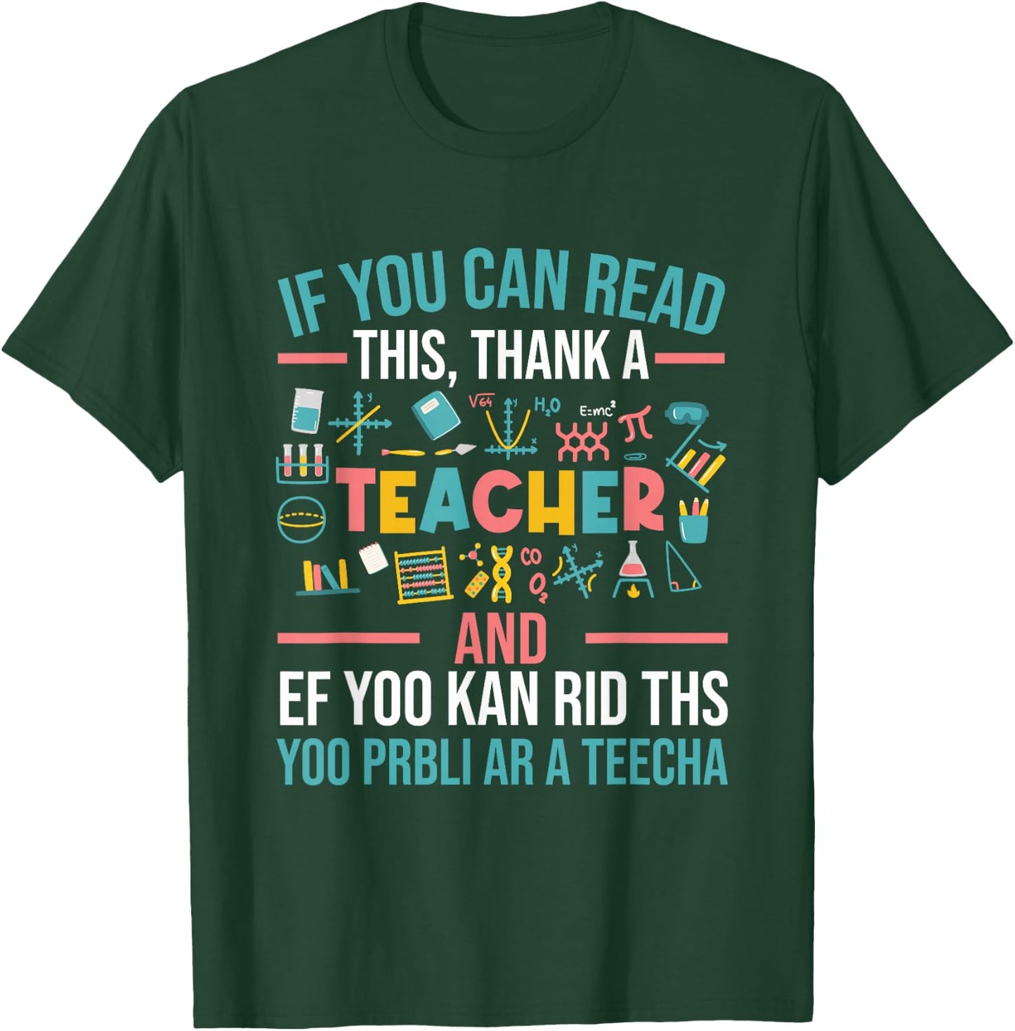 If You Can Read This Thank A Teacher - Funny Teacher Small T-Shirt - T-Shirt | Forest