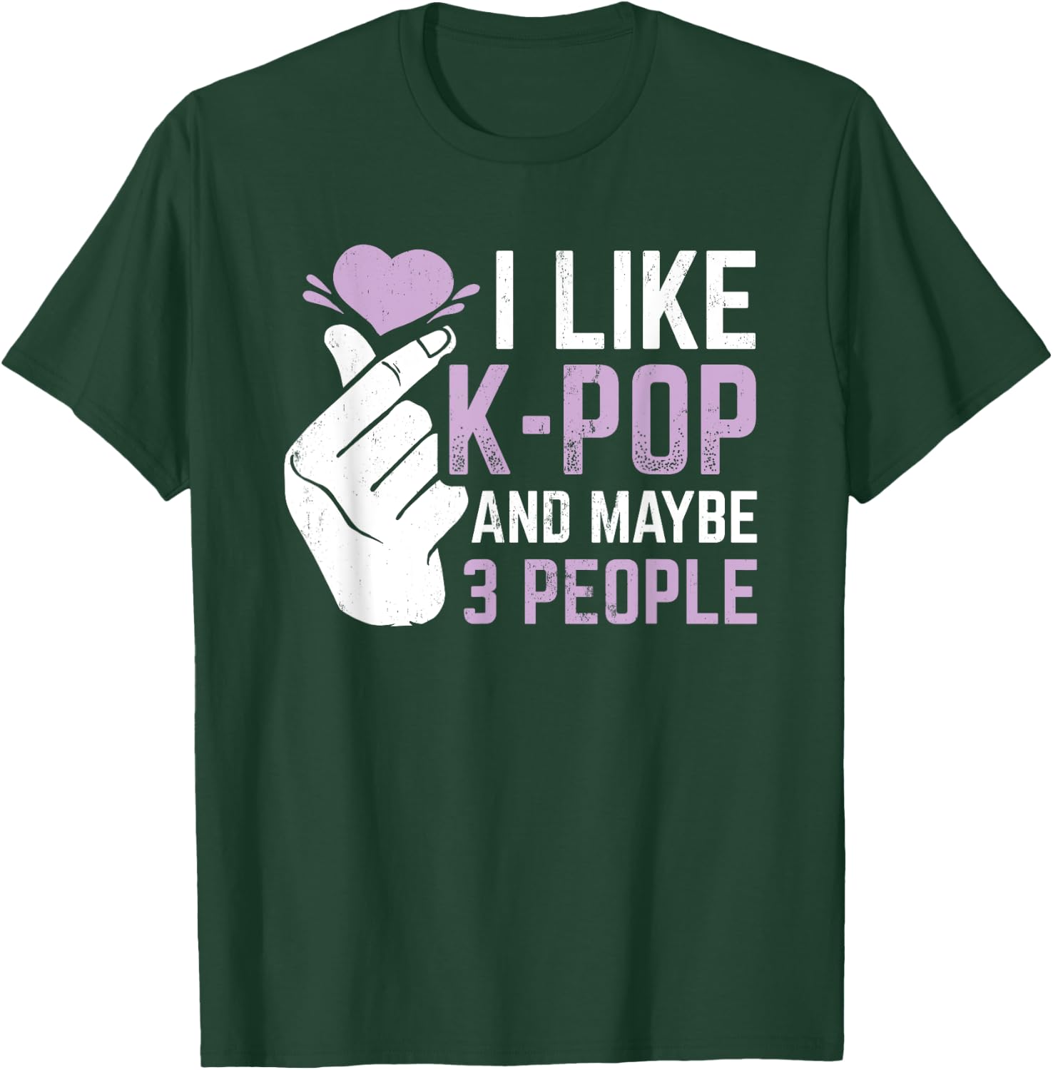I Like K-Pop And 3 People Korean Music Kpop T-Shirt - T-Shirt | Forest
