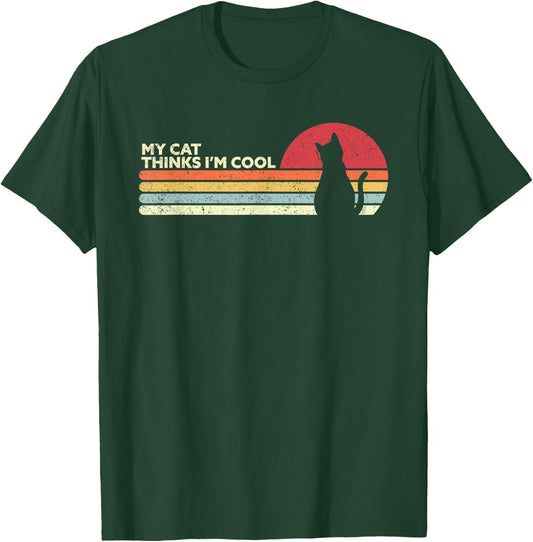 Funny Cat Design. My Cat Thinks I'm Cool, Retro Style T-Shirt - T-Shirt | Forest