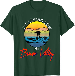 Im Laying Low In Beaver Valley Funny Outdoors Hiking T-Shirt - T-Shirt | Forest