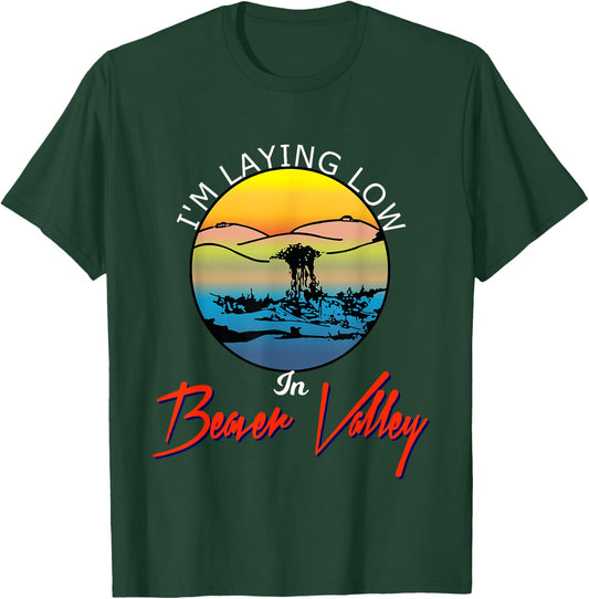 Im Laying Low In Beaver Valley Funny Outdoors Hiking T-Shirt - T-Shirt | Forest