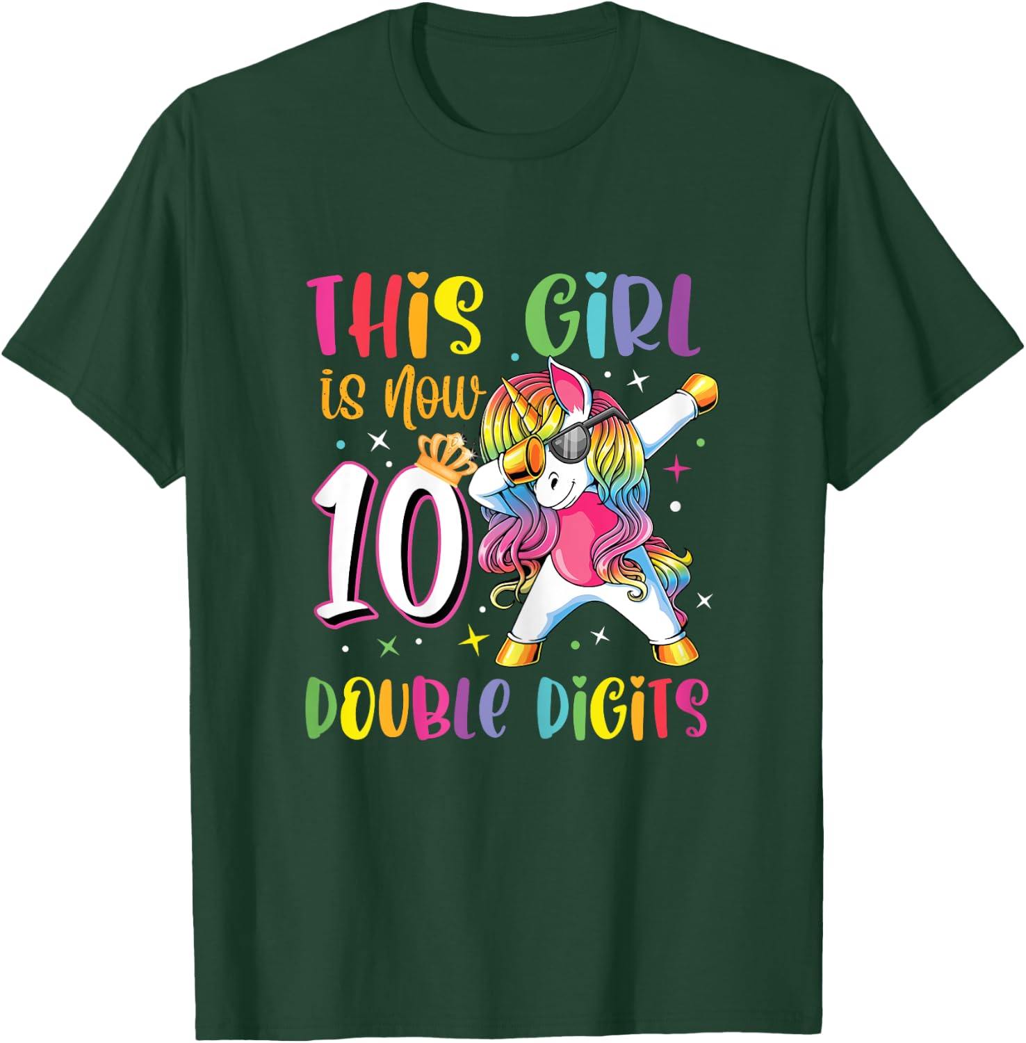 This Girl Is Now 10 Double Digits Shirt 10th birthday Gift T-Shirt - T-Shirt | Forest