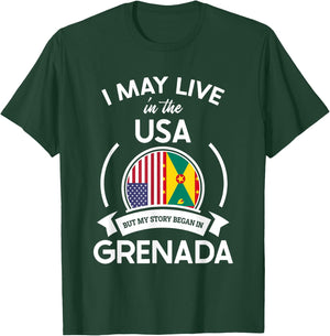 May Live In The USA But My Story Began In Grenada Flag Gift T-Shirt - T-Shirt | Forest