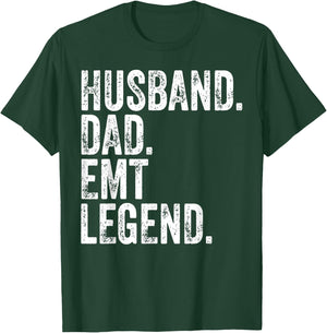 Husband Dad EMT Legend Shirt Funny Father's Day Gift T-Shirt - T-Shirt | Forest