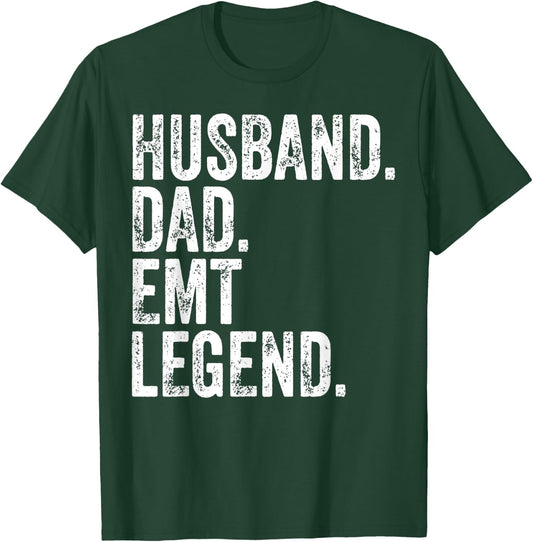 Husband Dad EMT Legend Shirt Funny Father's Day Gift T-Shirt - T-Shirt | Forest