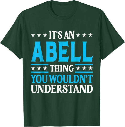 Abell Thing Surname Funny Team Family Last Name Abell T-Shirt - T-Shirt | Forest