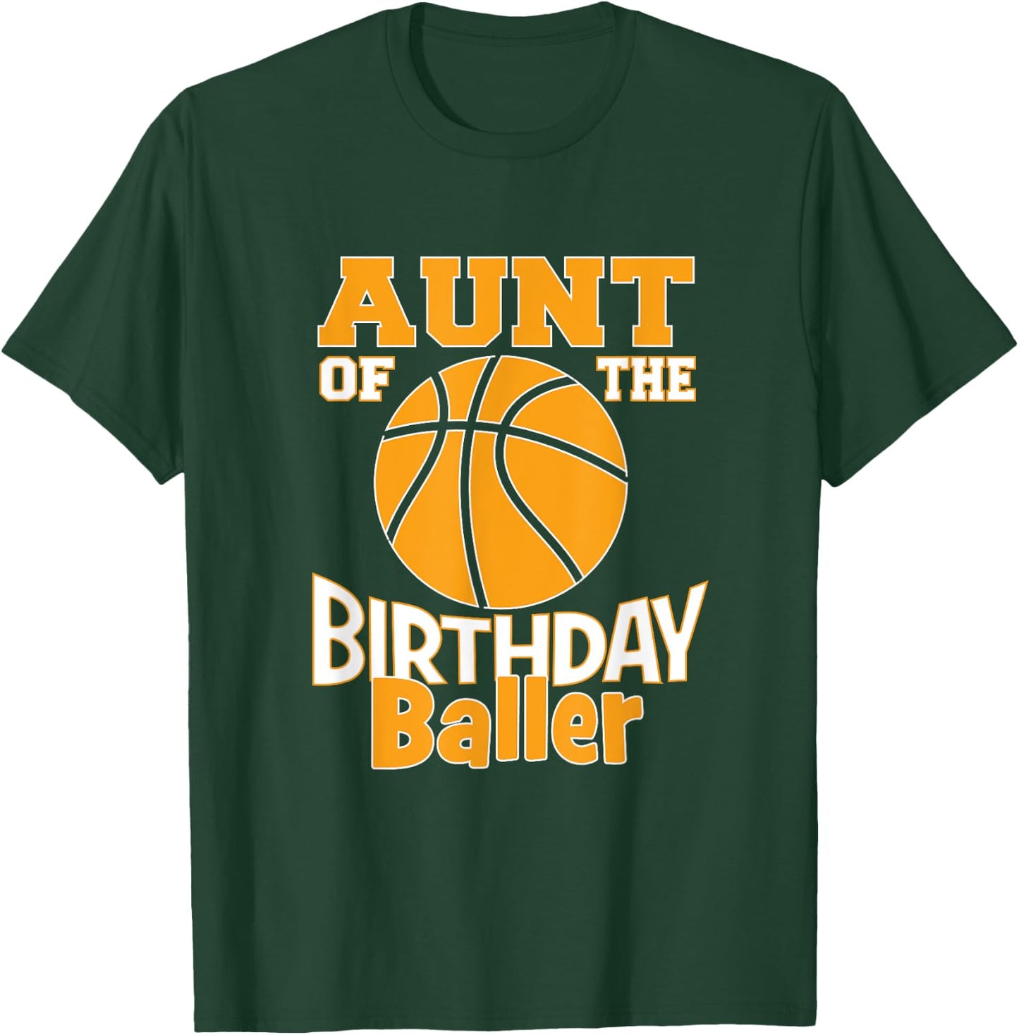 Aunt Of The Birthday Baller Boy Basketball Themed Party T-Shirt - T-Shirt | Forest