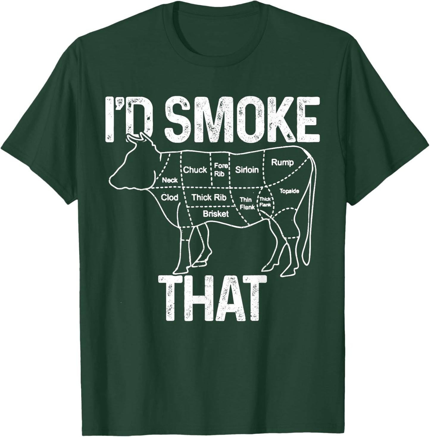Chef Butcher Cook BBQ I'd Smoke That Cow Beef Funny Gift T-Shirt - T-Shirt | Forest