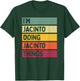 I'm Jacinto Doing Jacinto Things Funny Personalized Quote T-Shirt - T-Shirt | Forest