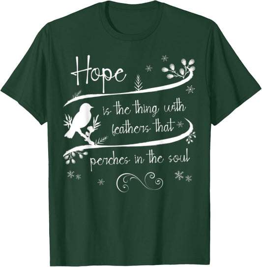 Emily Dickinson Hope is The Thing With Feathers Bird Poetry T-Shirt - T-Shirt | Forest
