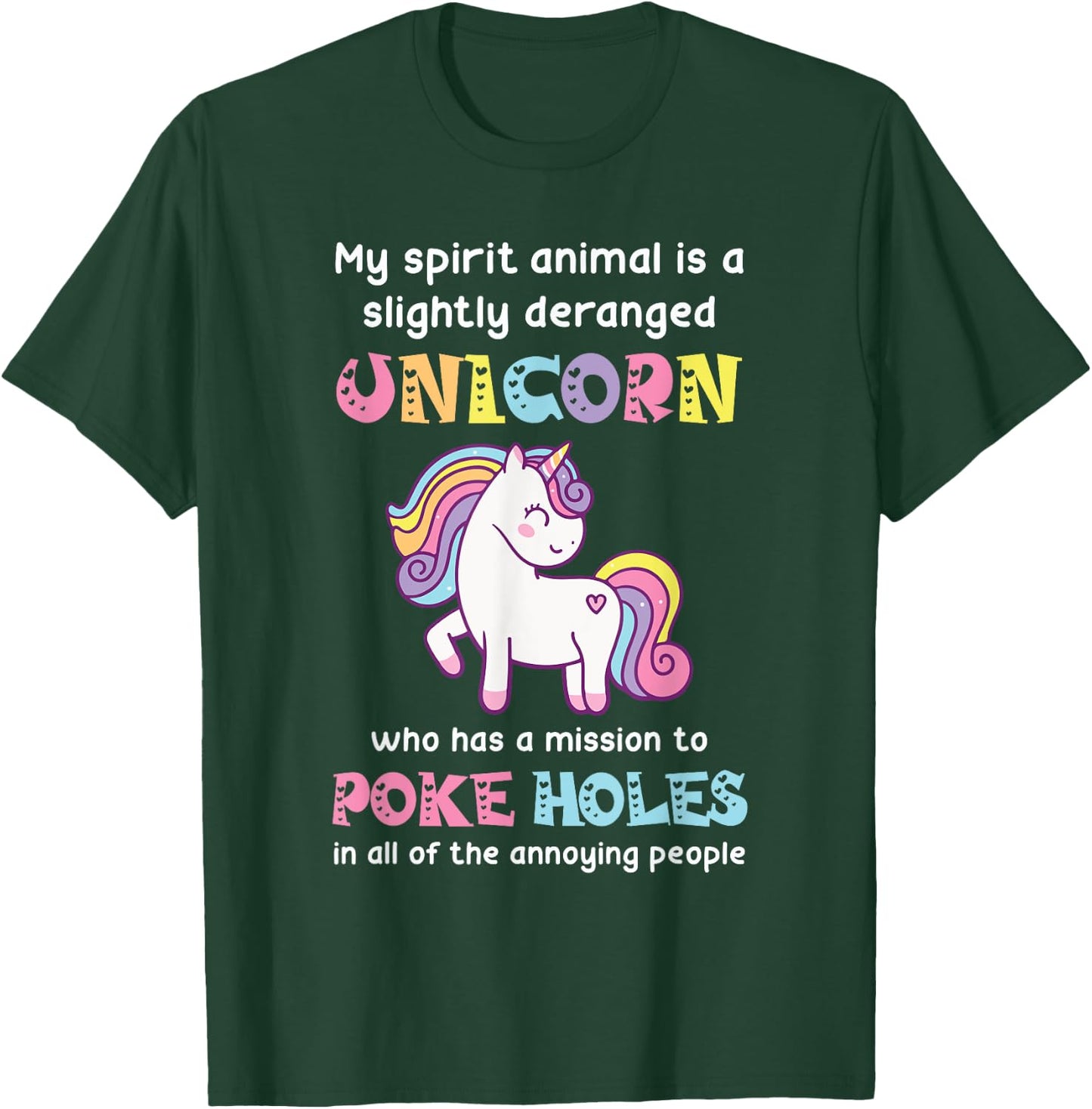 My spirit animal is a slightly deranged unicorn T-Shirt - T-Shirt | Forest