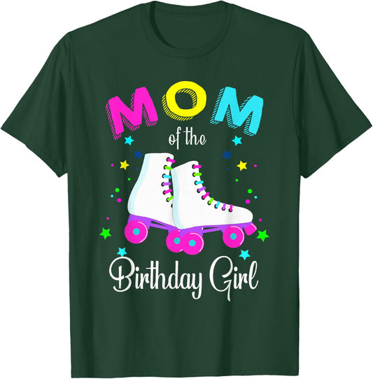 Let's Roll Mom of the Birthday Girl Roller Skates T-Shirt - T-Shirt | Forest