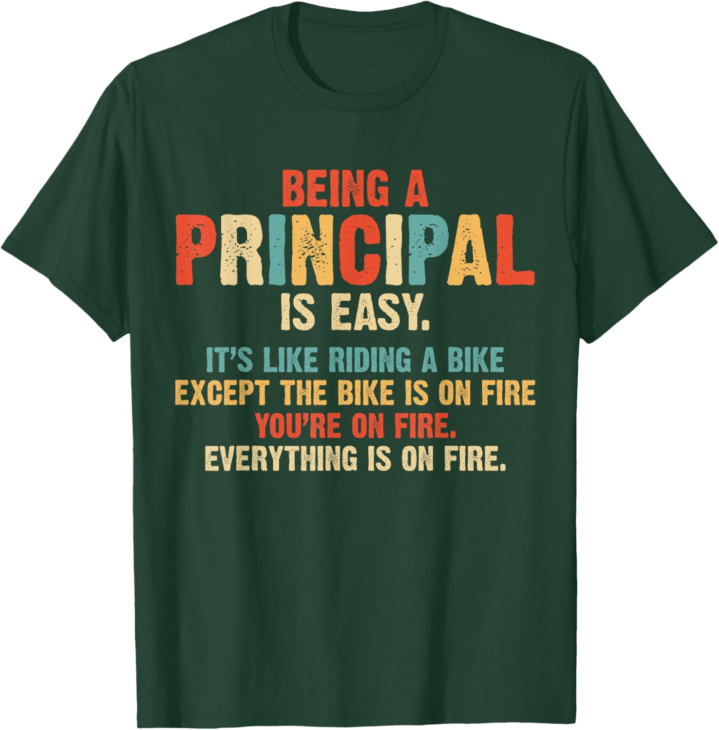 Being A Principal Easy Like Riding A Bike Funny Vintage Gift T-Shirt - T-Shirt | Forest