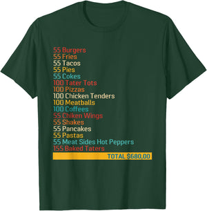 55 Burgers 55 Fries 55 Tacos 55 Pies 55 Cokes Funny Apparel T-Shirt - T-Shirt | Forest