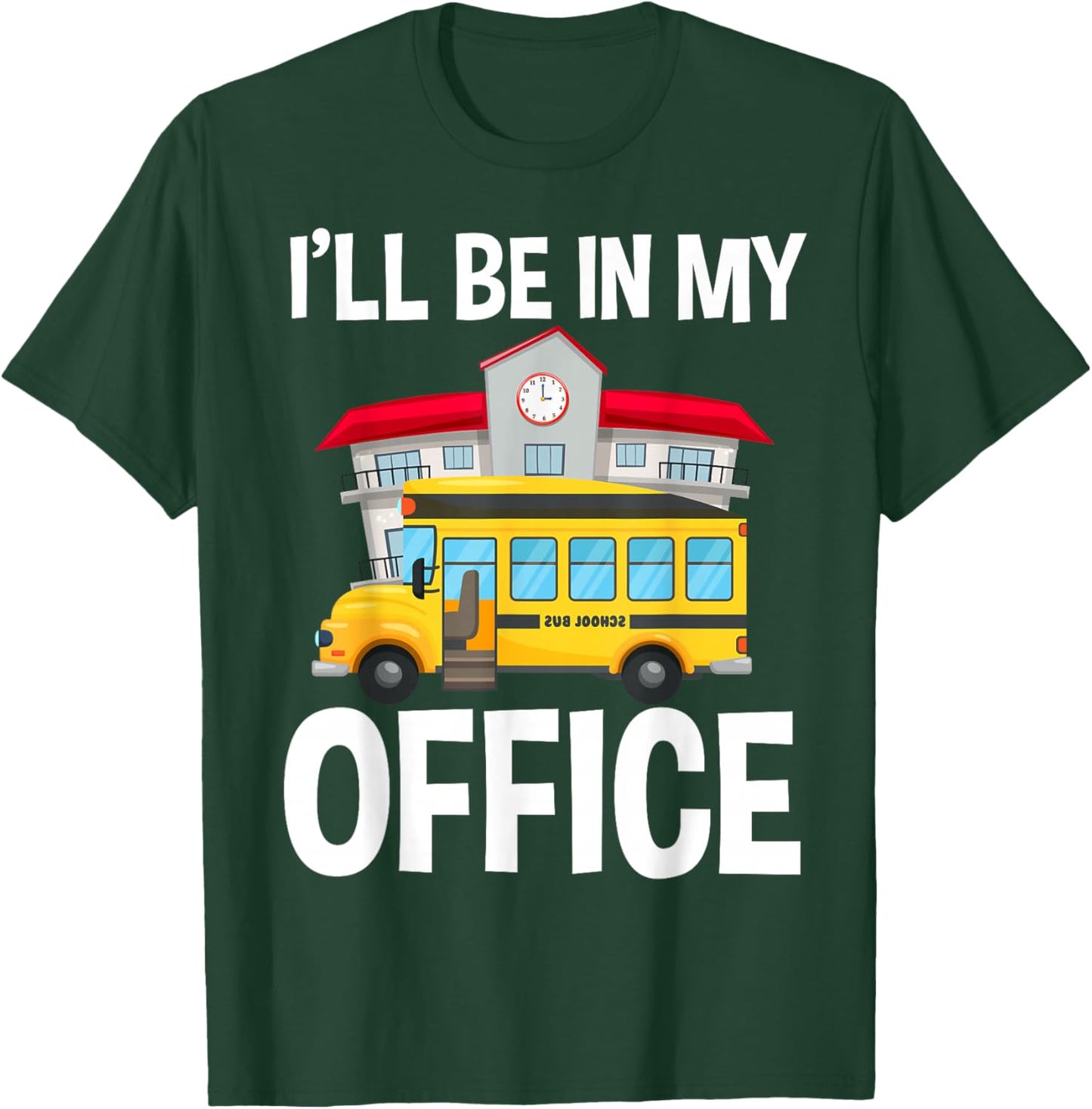 School Bus Driver T-Shirt - T-Shirt | Forest
