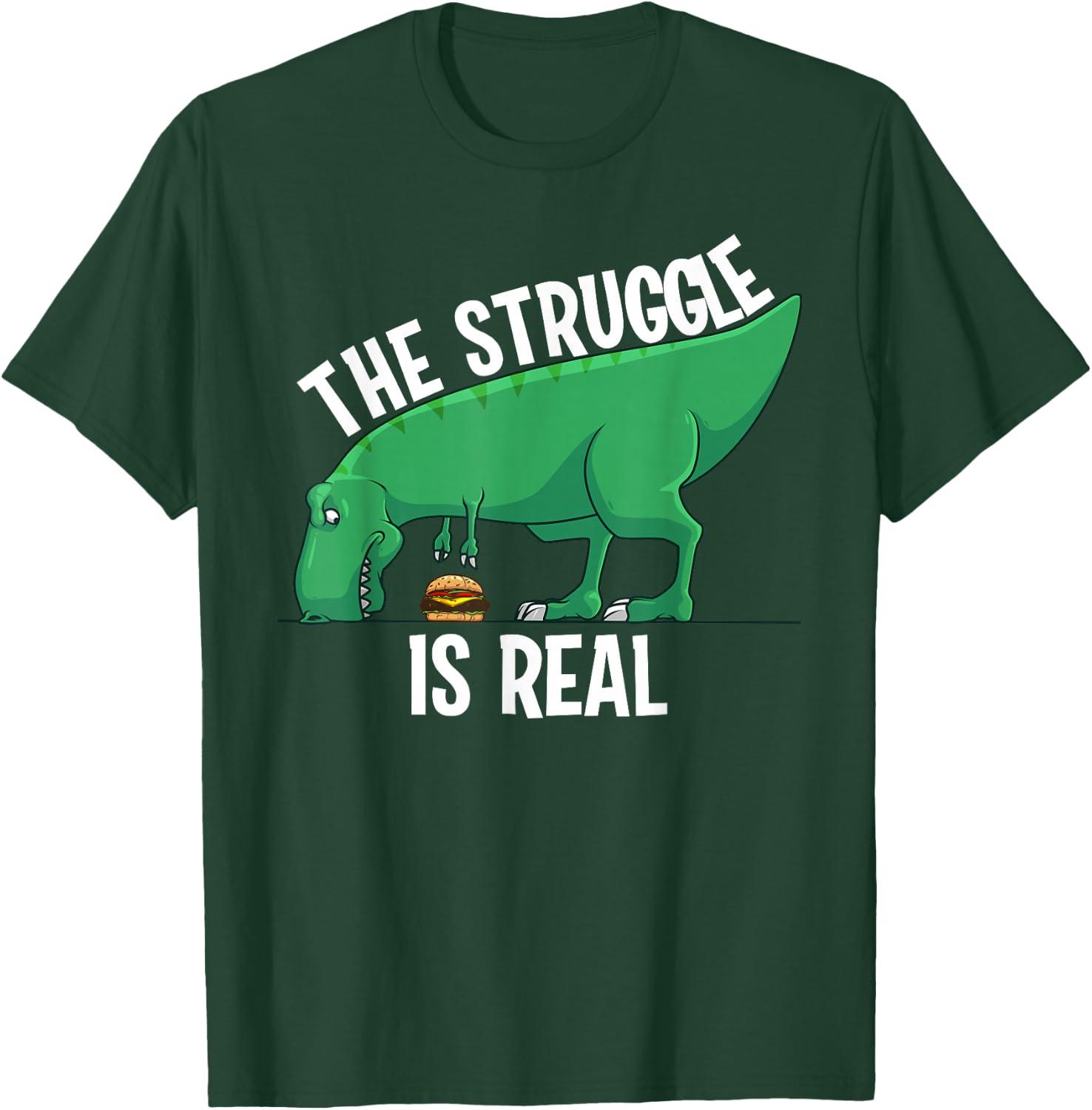 Funny T-rex Hamburger Art Cool The Struggle Is Real Dino T-Shirt - T-Shirt | Forest