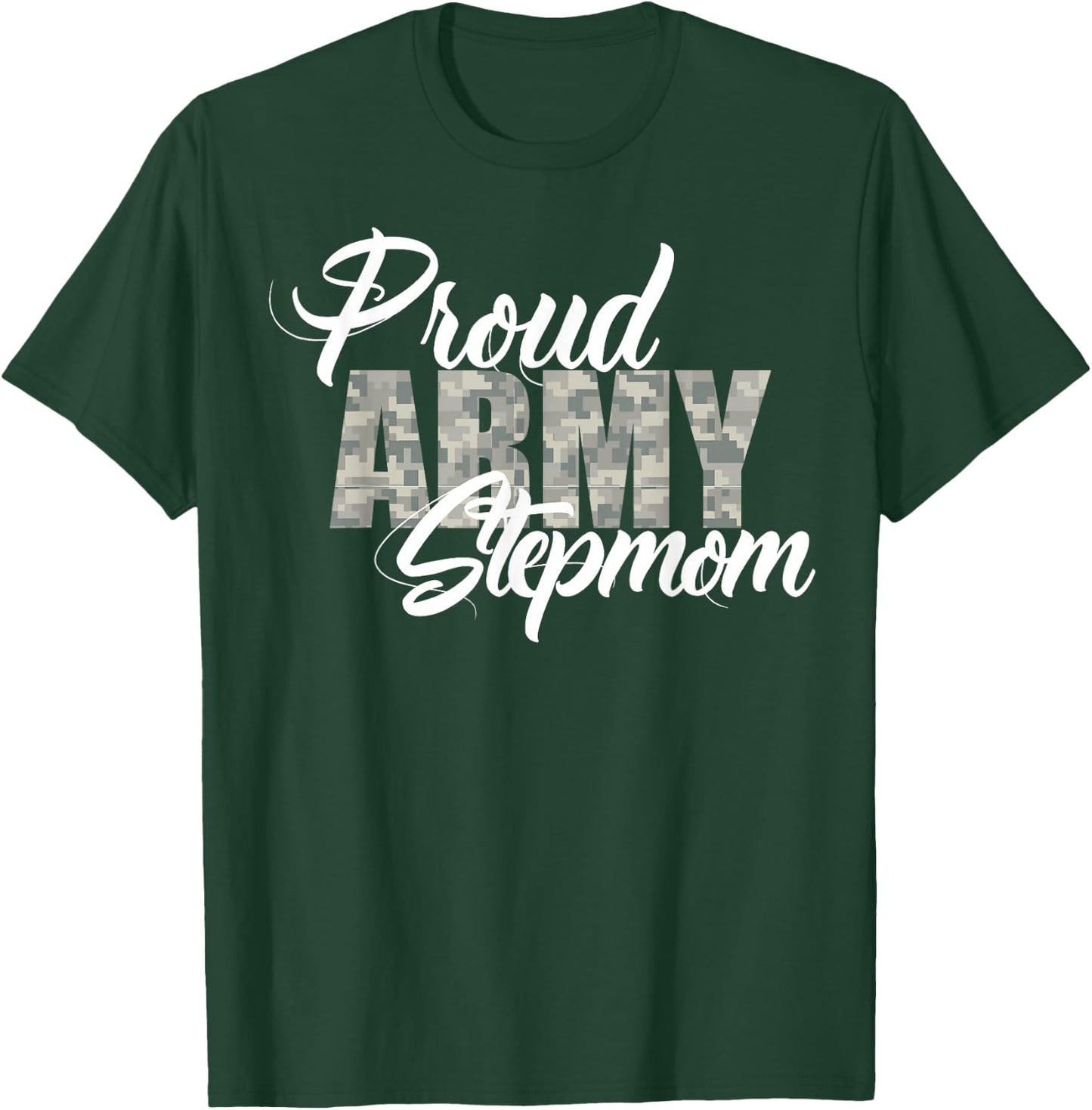 Proud Army Stepmom Shirt T-Shirt - T-Shirt | Forest