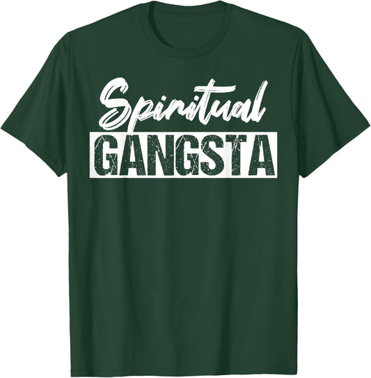 New Age Spiritual Spirituality Yoga Gangster Enlightened Zen T-Shirt - T-Shirt | Forest