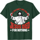 If You Don't Sin Then Jesus Died For Nothing T-Shirt - T-Shirt | Forest