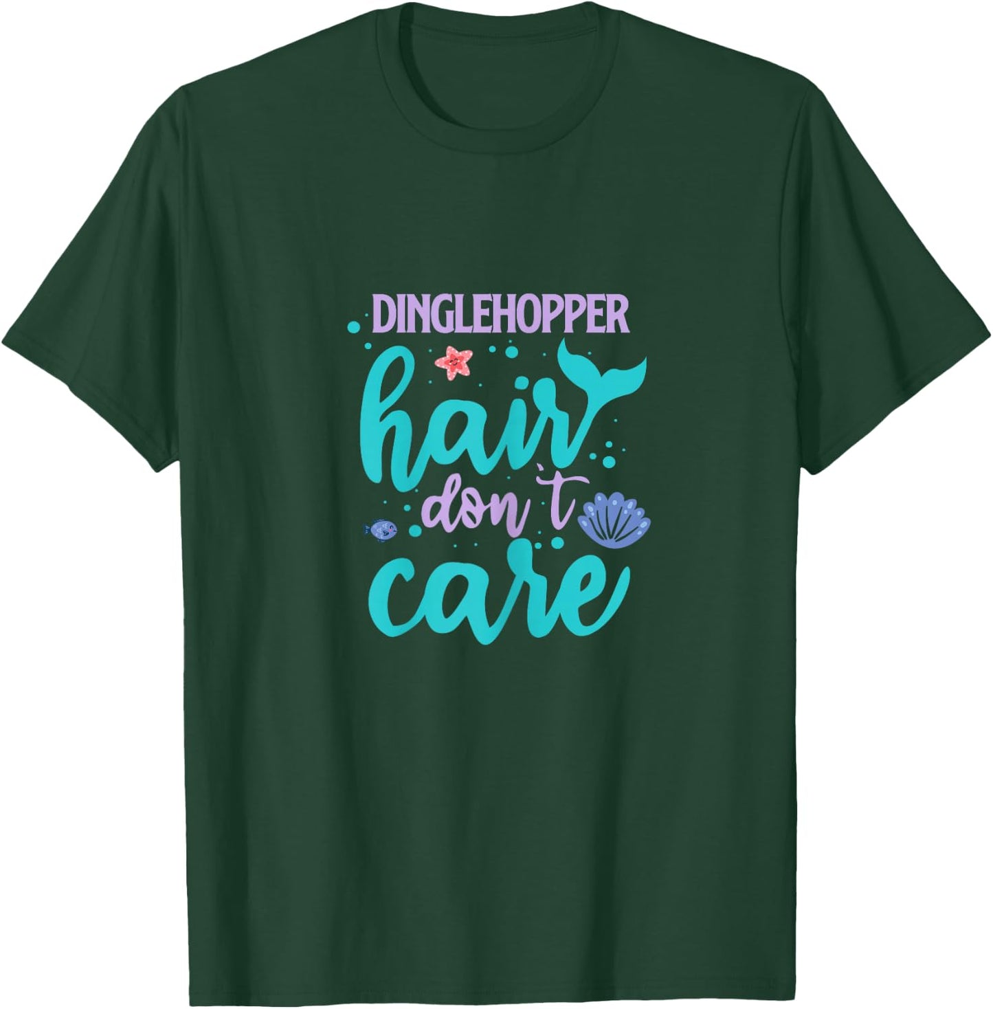 Dinglehopper Hair Don't Care Funny Mermaid Tail T-Shirt - T-Shirt | Forest