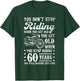 Don't Stop Riding When You Get Old Motorcycle 60th Birthday T-Shirt - T-Shirt | Forest