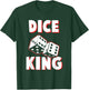 Dice King Funny Board Game Champion Geek T-Shirt - T-Shirt | Forest