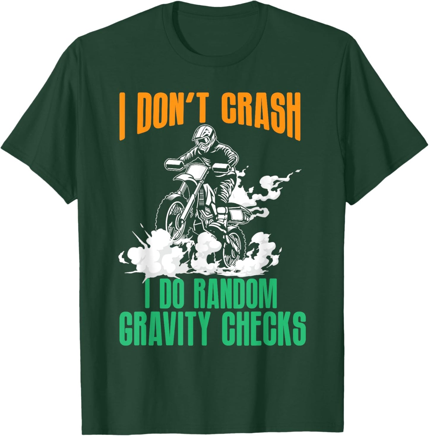 Funny Gravity Check Dirt Bike Motocross Motorcycle Crash MX T-Shirt - T-Shirt | Forest