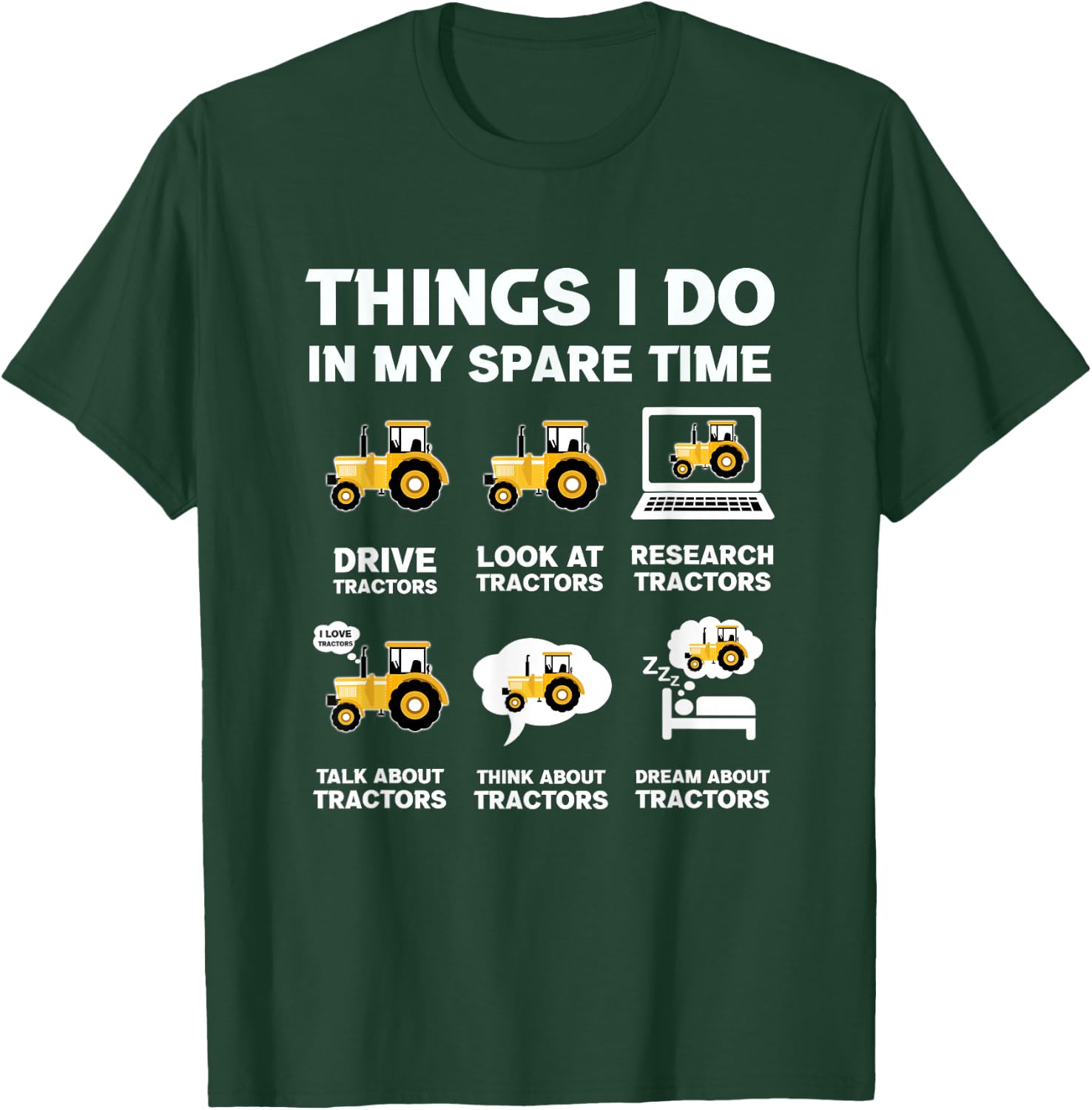 Funny Tractors lover 6 Things I Do In My Spare Time Tractor T-Shirt - T-Shirt | Forest
