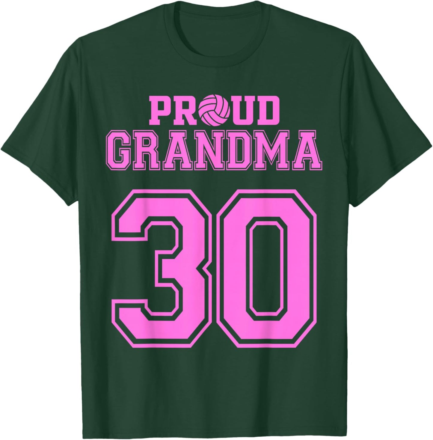 Proud Volleyball Grandma Number 30 P T-Shirt - T-Shirt | Forest
