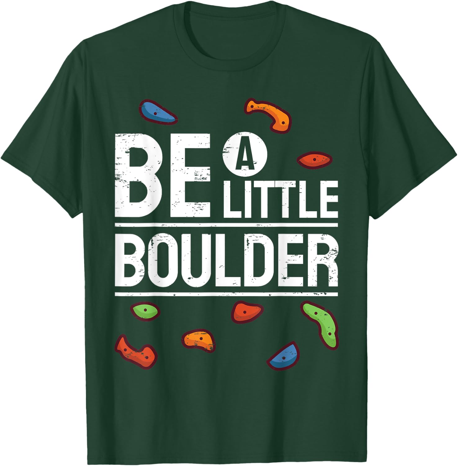 Bouldering Climbing Gym Climber I Be Boulder T-Shirt - T-Shirt | Forest