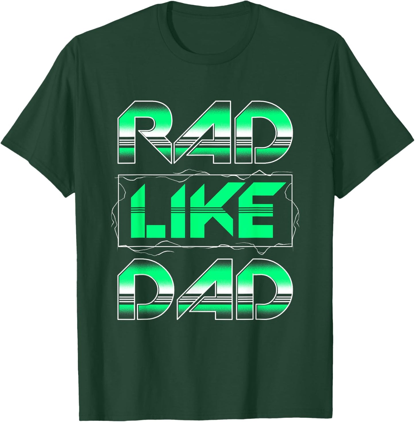 RAD Like DAD Boys Girls Kids T-Shirt - T-Shirt | Forest