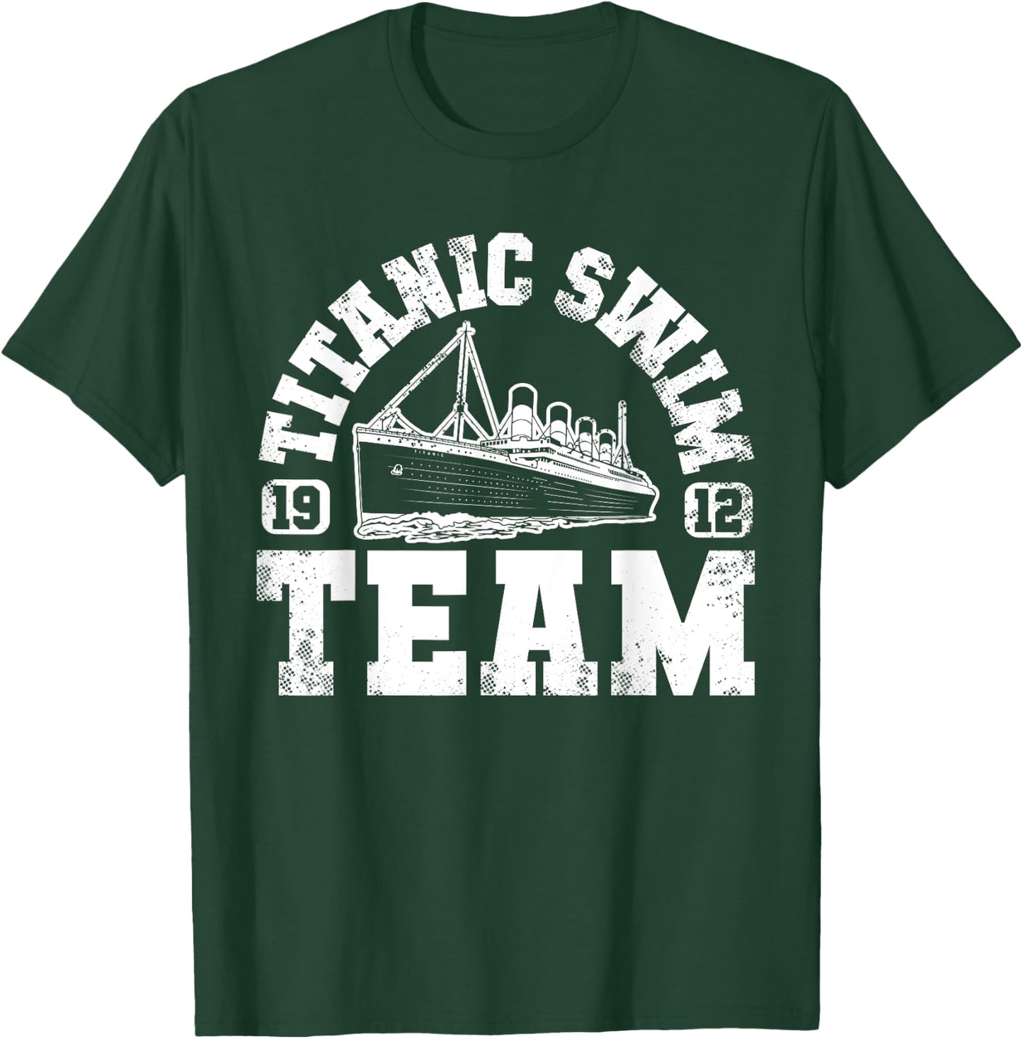 Titanic Swim Team - Funny & Tragic Swimming & Boating Design T-Shirt - T-Shirt | Forest